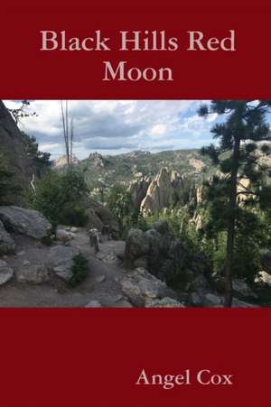 Black Hills Red Moon de Angel Cox