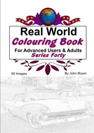 Real World Colouring Books Series 40 de John Boom