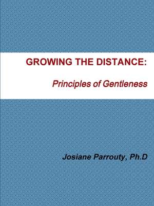 GROWING THE DISTANCE de Josiane Parrouty