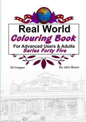 Real World Colouring Books Series 45 de John Boom