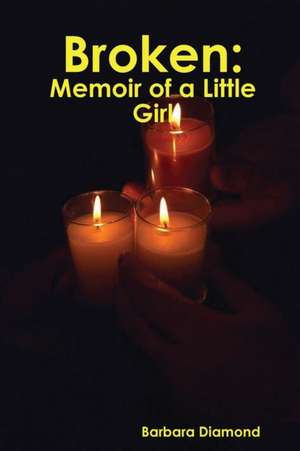 Broken de Barbara Diamond