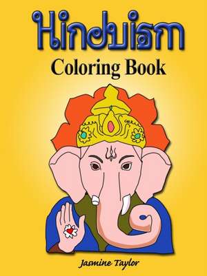 Hinduism Coloring Book de Jasmine Taylor