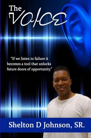 The Voice de Shelton D. Johnson SR.