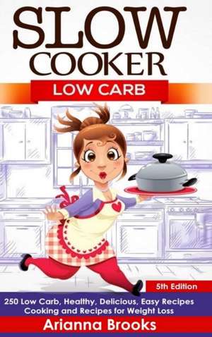 Slow Cooker de Arianna Brooks