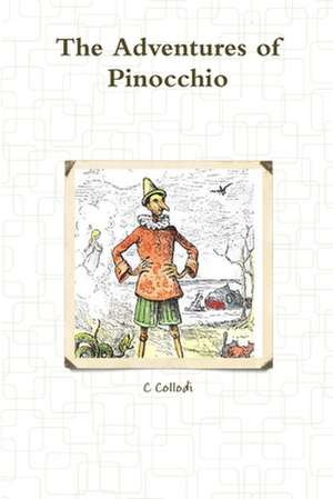 The Adventures of Pinocchio de C. Collodi