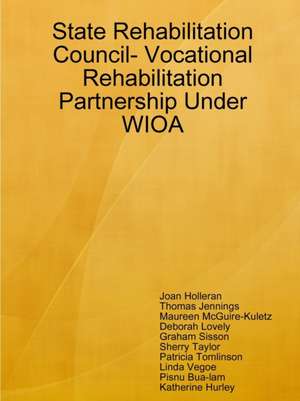 State Rehabilitation Council- Vocational Rehabilitation Partnership Under WIOA de Joan Holleran