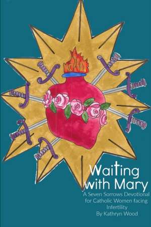Waiting with Mary de Kathryn Wood