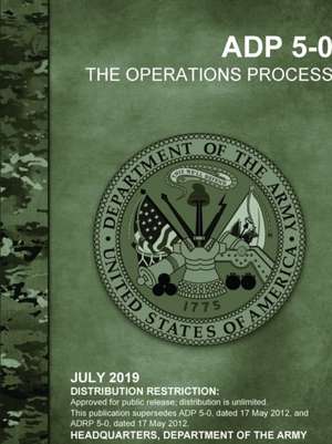 The Operations Process (ADP 5-0) de Headquarters Department Of The Army