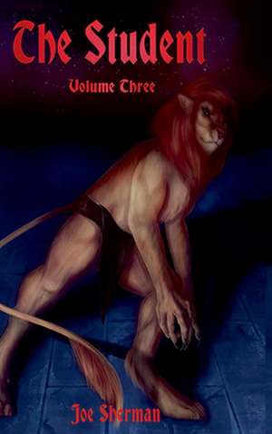 The Student Volume Three de Joe Sherman
