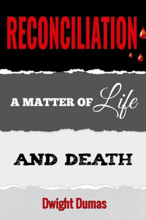 RECONCILIATION de Dwight Dumas