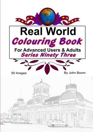 Real World Colouring Books Series 93 de John Boom