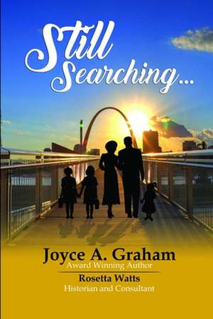 Still Searching... de Joyce A. Graham