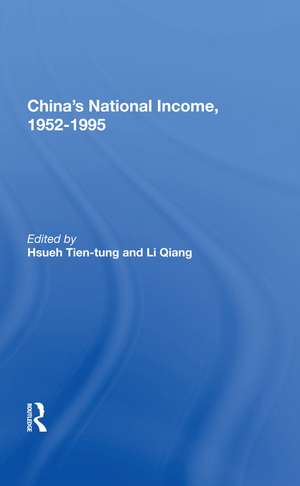 China's National Income, 1952-1995 de Tien-tung Hsueh