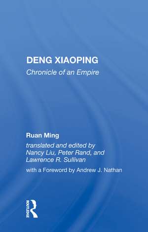 Deng Xiaoping: Chronicle Of An Empire de Ruan Ming