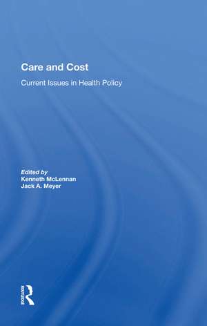 Care And Cost: Current Issues In Health Policy de Kenneth Mclennan