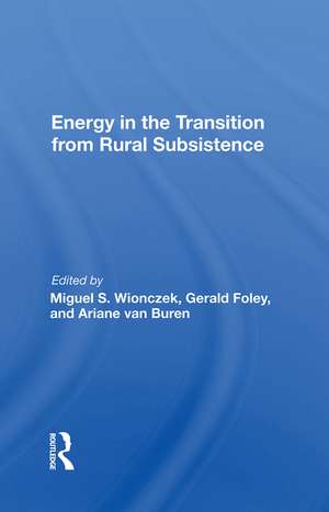 Energy In The Transition From Rural Subsistence de Miguel S. Wionczek