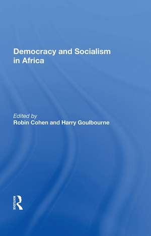 Democracy And Socialism In Africa de Robin Cohen