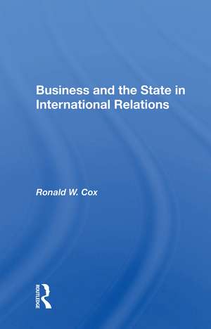 Business And The State In International Relations de Ronald W Cox