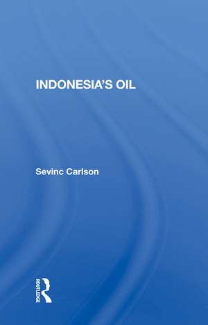 Indonesia's Oil de Sevinc Carlson