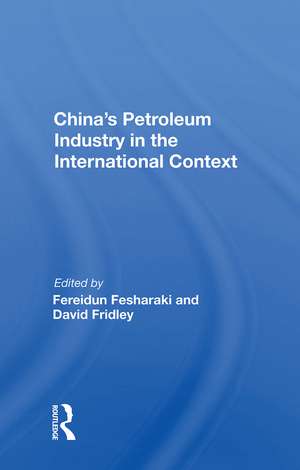 China's Petroleum Industry In The International Context de Fereidun Fesharaki