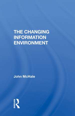 The Changing Information Environment de John McHale