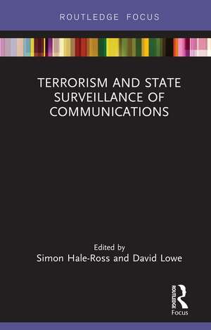 Terrorism and State Surveillance of Communications de Simon Hale-Ross