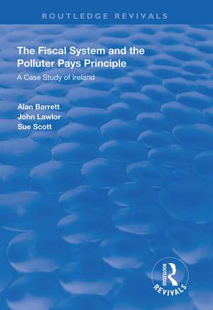 The Fiscal System and the Polluter Pays Principle: A Case Study of Ireland de Alan Barrett