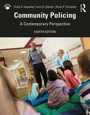 Community Policing: A Contemporary Perspective de Victor E. Kappeler