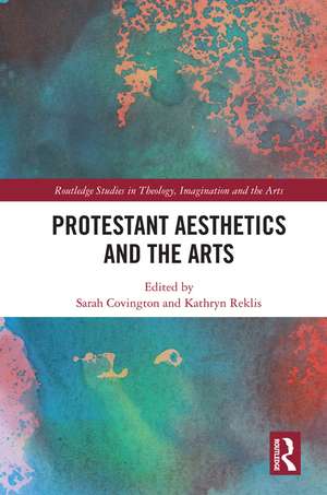 Protestant Aesthetics and the Arts de Sarah Covington