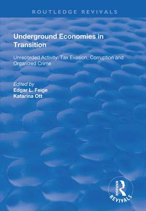 Underground Economies in Transition: Unrecorded Activity, Tax Evasion, Corruption and Organized Crime de Edgar L. Feige