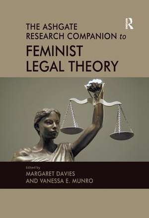 The Ashgate Research Companion to Feminist Legal Theory de Vanessa E. Munro