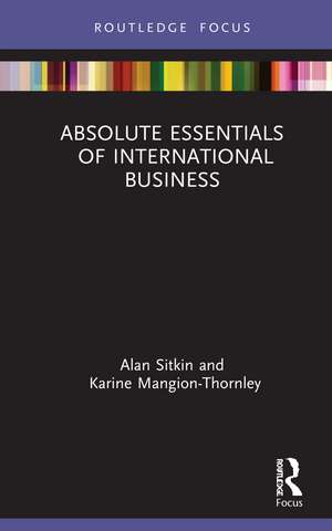 Absolute Essentials of International Business de Alan Sitkin