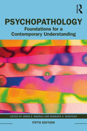 Psychopathology: Foundations for a Contemporary Understanding de James E Maddux