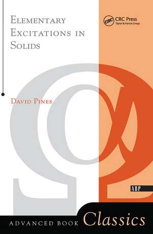 Elementary Excitations In Solids de David Pines