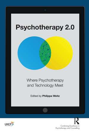 Psychotherapy 2.0: Where Psychotherapy and Technology Meet de Philippa Weitz