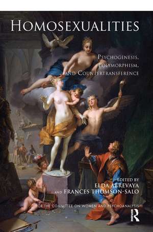 Homosexualities: Psychogenesis, Polymorphism, and Countertransference de Elda Abrevaya