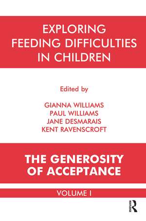 Exploring Feeding Difficulties in Children: The Generosity of Acceptance de Jane Desmarais