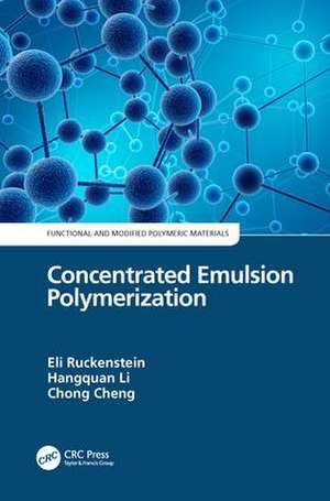 Concentrated Emulsion Polymerization de Eli Ruckenstein