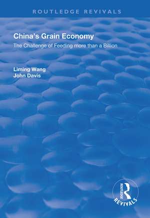 China's Grain Economy: The Challenge of Feeding More Than a Billion de Liming Wang