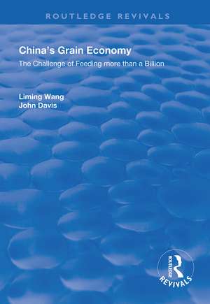 China's Grain Economy: The Challenge of Feeding More Than a Billion de Liming Wang