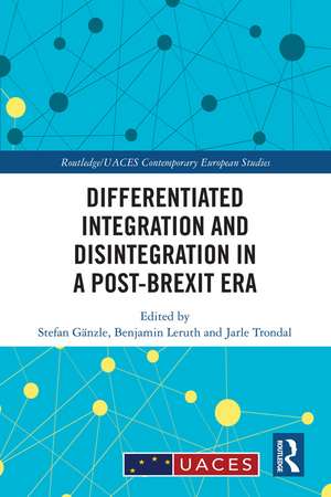 Differentiated Integration and Disintegration in a Post-Brexit Era de Stefan Gänzle