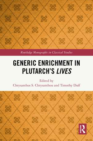 Generic Enrichment in Plutarch’s Lives de Chrysanthos S. Chrysanthou