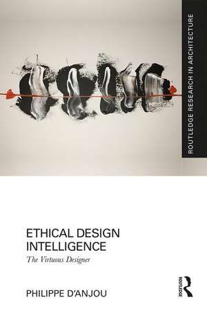 Ethical Design Intelligence: The Virtuous Designer de Philippe d'Anjou