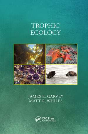 Trophic Ecology de James E. Garvey