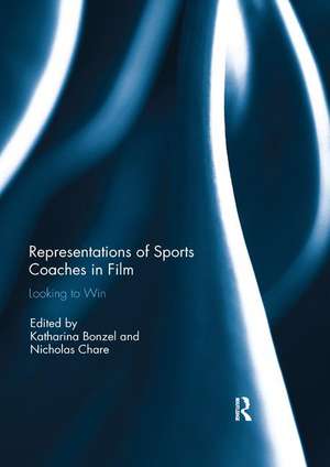 Representations of Sports Coaches in Film: Looking to Win de Katharina Bonzel