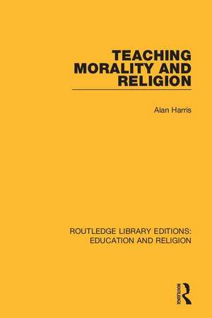 Teaching Morality and Religion de Alan Harris