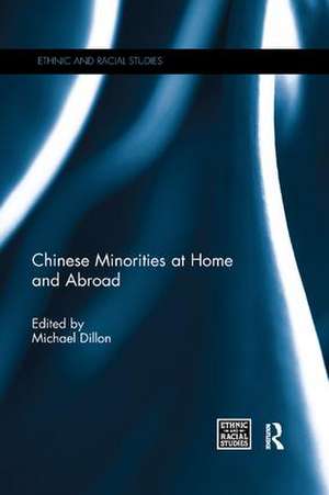 Chinese Minorities at home and abroad de Michael Dillon