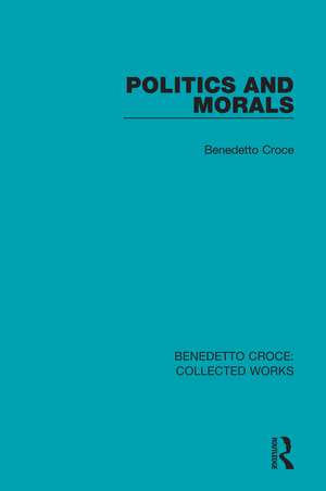 Politics and Morals de Benedetto Croce