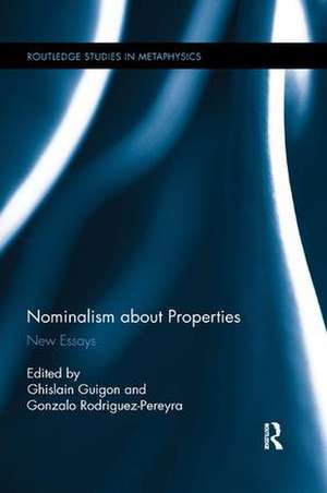 Nominalism about Properties: New Essays de Ghislain Guigon