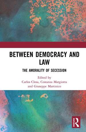 Between Democracy and Law: The Amorality of Secession de Carlos Closa